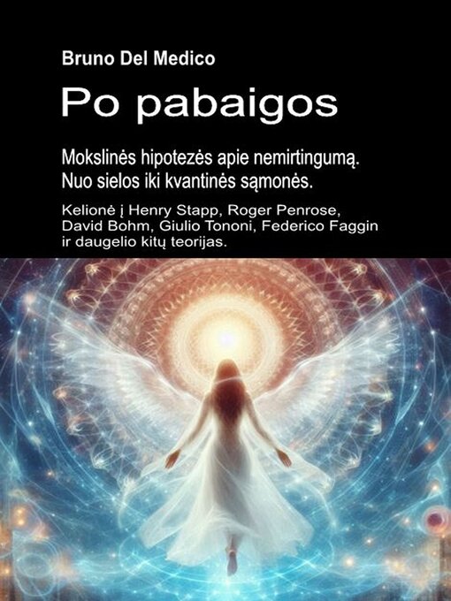 Cover image for Po pabaigos. Mokslinės hipotezės apie nemirtingumą. Nuo sielos iki kvantinės sąmonės.
